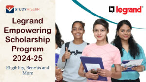 Legrand Empowering Scholarship Program 2025-26: Eligibility, Benefits and More @legrandscholarship.co.in