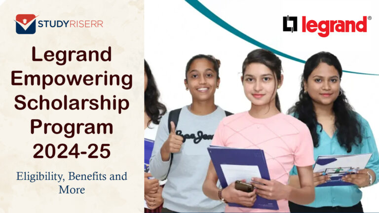 Legrand Empowering Scholarship Program 2025-26: Eligibility, Benefits and More @legrandscholarship.co.in